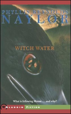 Witch Water by Naylor, Phyllis Reynolds