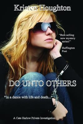 Do Unto Others by Houghton, Kristen