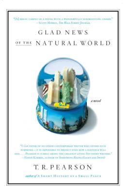 Glad News of the Natural World by Pearson, T. R.