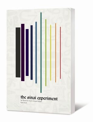 The Sinai Experiment: Ten Words for God's Chosen People by Scott, Ryan