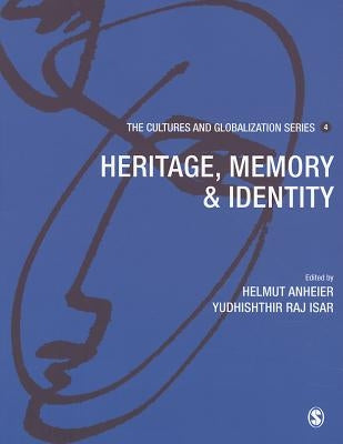 Cultures and Globalization: Heritage, Memory and Identity by Anheier, Helmut K.