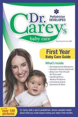 Dr. Carey's Baby Care: First Year Baby Care Guide by Chronis, Carey