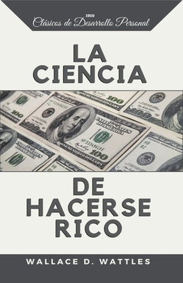 La Ciencia de Hacerse Rico by Reyes, Yousell