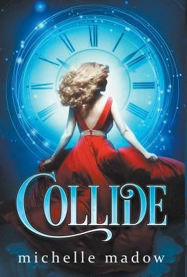 Collide by Madow, Michelle
