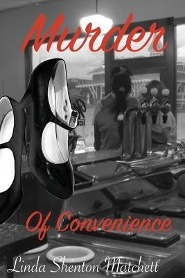Murder of Convenience by Matchett, Linda Shenton