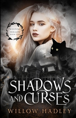 Shadows and Curses by Hadley, Willow