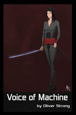Voice of Machine: Voice of Machine by Strong, Oliver