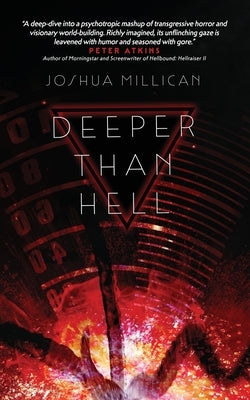 Deeper Than Hell by Millican, Joshua