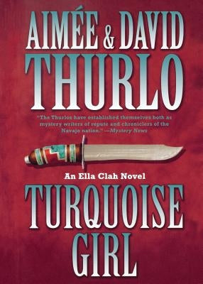 Turquoise Girl: An Ella Clah Novel by Thurlo, Aimée
