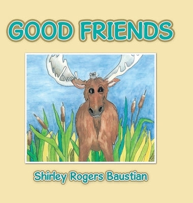 Good Friends by Baustian, Shirley Rogers
