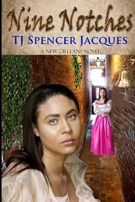 Nine Notches by Jacques, Tj Spencer