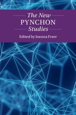 The New Pynchon Studies by Freer, Joanna