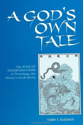 A God's Own Tale by Kleeman, Terry F.