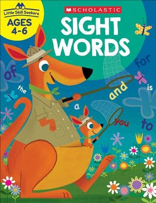 Little Skill Seekers: Sight Words Workbook by Scholastic Teacher Resources