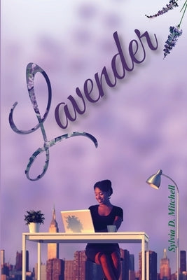 Lavender by Mitchell, Sylvia D.