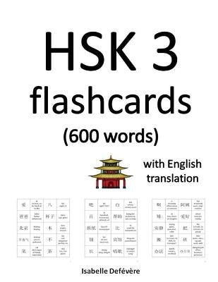 HSK 3 flashcards (600 words) with English translation by Defevere, Isabelle