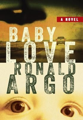 Baby Love by Argo, Ronald