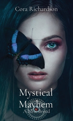 Mystical Mayhem: A New Breed by Richardson, Cora