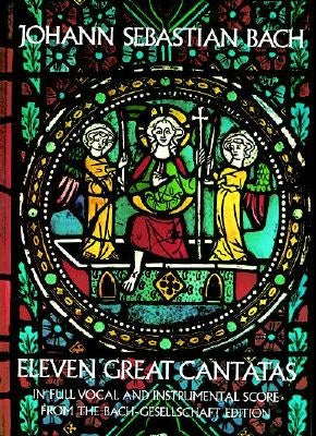 Eleven Great Cantatas by Bach, Johann Sebastian