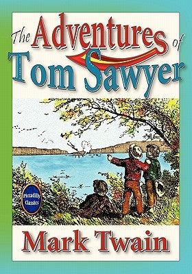 The Adventures Of Tom Sawyer (Unabridged And Illustrated) by Twain, Mark