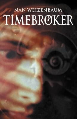 The Timebroker by Weizenbaum, Nan