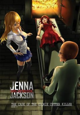 Jenna Jackson Girl Detective Issue 9: The Case of the Cookie Cutter Killer by Jessup, Randall