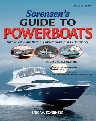 Sorensen's Guide to Powerboats, 2/E by Sorensen, Eric