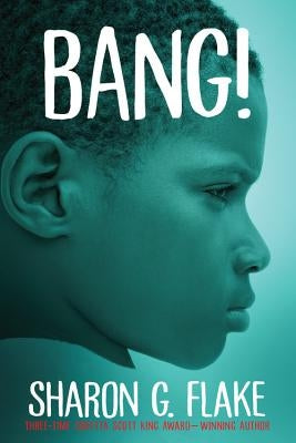Bang! by Flake, Sharon G.