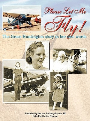 Please Let Me Fly by Huntington, Grace