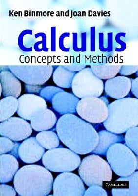 Calculus: Concepts and Methods by Binmore, Ken