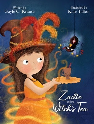 Zadie and the Witch's Tea by Krause, Gayle C.