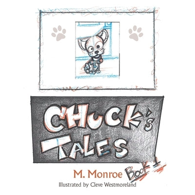 Chuck's Tales: Book One by Monroe, M.