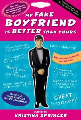 My Fake Boyfriend Is Better Than Yours by Springer, Kristina