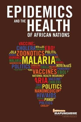 Epidemics and the Health of African Nations by Mistra