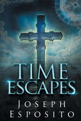 Time Escapes by Esposito, Joseph
