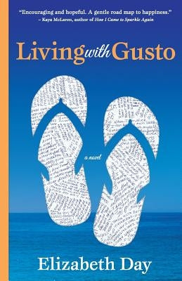 Living with Gusto by Day, Elizabeth