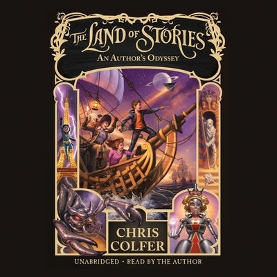 The Land of Stories: An Author's Odyssey by Colfer, Chris