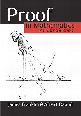 Proof in Mathematics: An Introduction by Daoud, Albert