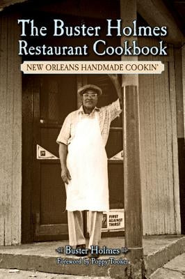 The Buster Holmes Restaurant Cookbook: New Orleans Handmade Cookin' by Holmes, Buster