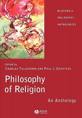 Philosophy of Religion: An Anthology by Taliaferro, Charles