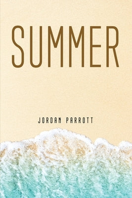 Summer by Jordan Parrott