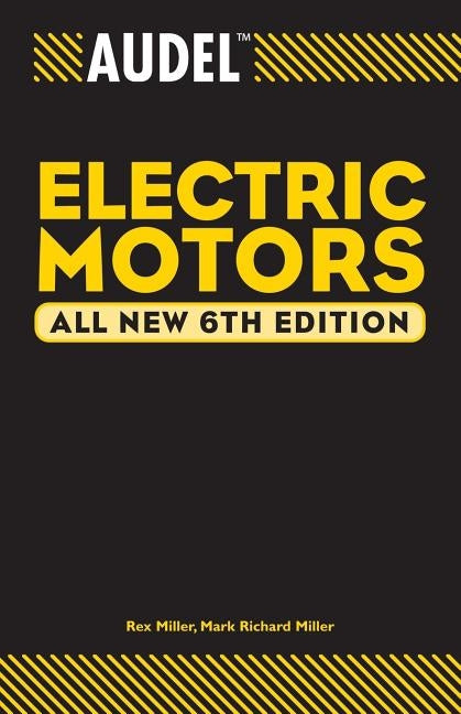 Audel Electric Motors by Miller, Rex