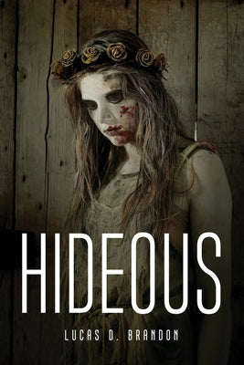 Hideous by Lucas D Brandon