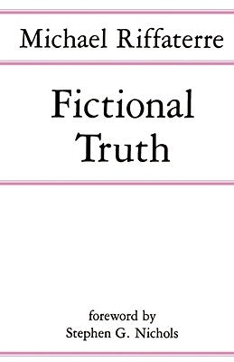 Fictional Truth by Riffaterre, Michael