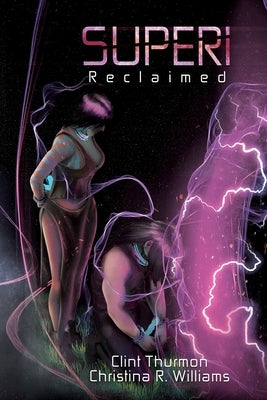 Superi: Reclaimed by Thurmon, Clint