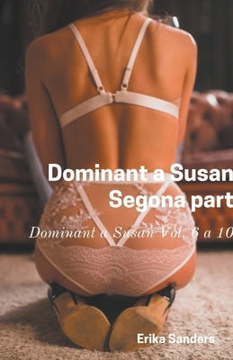 Dominant a Susan. Segona Part by Sanders, Erika