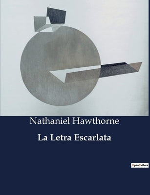 La Letra Escarlata by Hawthorne, Nathaniel