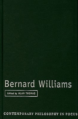 Bernard Williams by Thomas, Alan