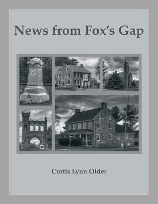 News from Fox's Gap by Older, Curtis L.