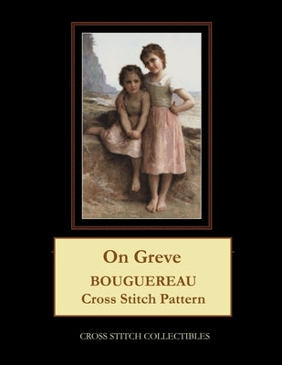 On Greve: Bouguereau Cross Stitch Pattern by George, Kathleen